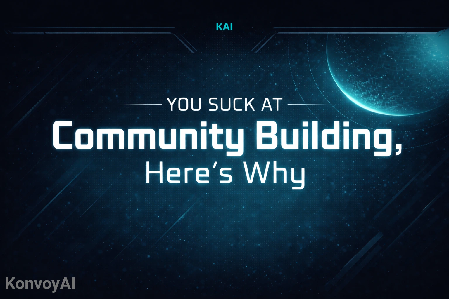 You Suck at Community Building